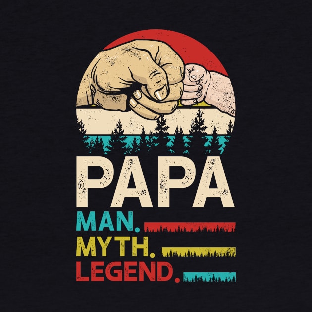 PAPA The Man The Myth The Legend T-Shirt by Cheridle12